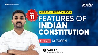 FEATURES OF INDIAN CONSTITUTION  DAY11  Kerala SET Exam Aifer Education [upl. by Telocin754]