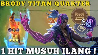 Brody Titan Quarter Sekali Keluar Kandang Hilang Lawannya  MAGIC CHESS MOBILE LEGENDS [upl. by Enelegna708]