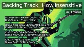 Backing Track  How Insensitive in D minor [upl. by Severin]