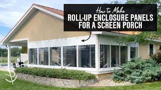 How to Make Roll Up Enclosure Panels for a Screen Porch [upl. by Ahsenar84]