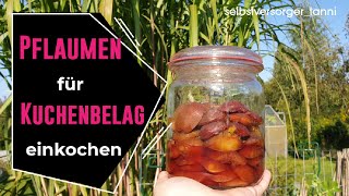 Pflaumen Im Eigenen Saft  OHNE KÜHLUNG viele Jahre haltbar machen Wie du einen Notvorrat anlegst [upl. by Einniw891]