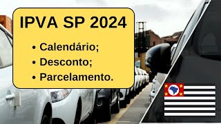 IPVA SP 2024  Divulgado Calendário data de pagamento parcelamento e como ganhar desconto [upl. by Mandel]