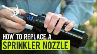 How to Replace A Sprinkler Nozzle [upl. by Henrion802]