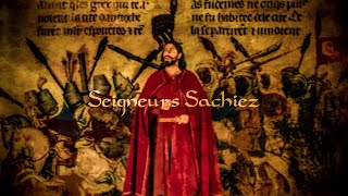 Seigneurs Sachiez  French Crusader Song [upl. by Haletta328]