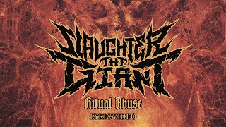 Slaughter The Giant  Ritual Abuse Lyric Video [upl. by Thatcher]