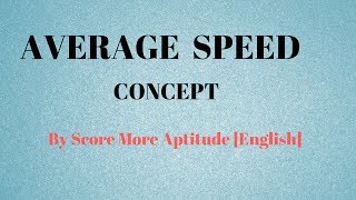 Average Speed Concept [upl. by Linders]