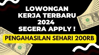 INFO LOWONGAN KERJA  LOWONGAN KERJA HARI INI 2024  LOKER TANPA IZAJAH  LOWONGAN KERJA [upl. by Aslehc]