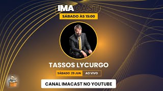 Tassos Lycurgo  Imacast Podcast [upl. by Lagiba655]