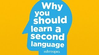 Why Students Should Learn a Second Language [upl. by Gussy]