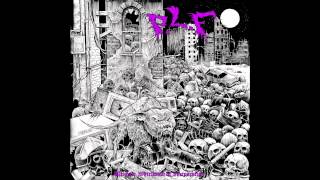 PLF  Ultimate Whirlwind Of Incineration FULL ALBUM 2014  Grindcore [upl. by Virgin]