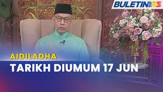 AIDILADHA  Pengumuman Tarikh Hari Raya Aidiladha [upl. by Lem418]