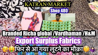 ￼👉🧿Export surplus के सस्ते सस्ते Branded Fabrics🥰🤑Online order available👍🏻Katran market￼ Mangolpuri [upl. by Anahc]