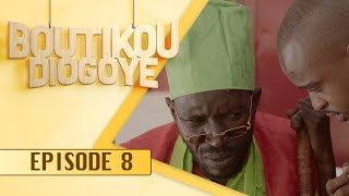 Boutikou Diogoye  Episode 8 [upl. by Natan]