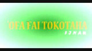 OFA FAI TOKOTAHA  tongan song [upl. by Chappelka822]