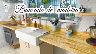 REFORMAMOS A COZINHA  BANCADA DA COZINHA EM MADEIRA RESINA EPÓXI [upl. by Leibman885]