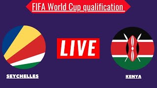 🔴LIVE Seychelles VS Kenya  FIFA World Cup qualification CAF  Football Live Score  Kenya Live [upl. by Kamp]