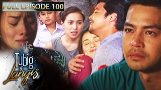 Full Episode 100  Tubig At Langis [upl. by Callery925]