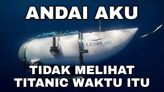 Kapal Selam Wisata Titanic Yang Jadi Meme [upl. by Enniotna754]