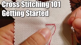 Learn How Cross Stitching 101  Getting Started [upl. by Attenrev]