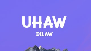 Dilaw  Uhaw Tayong Lahat Lyrics [upl. by Aicelaf]