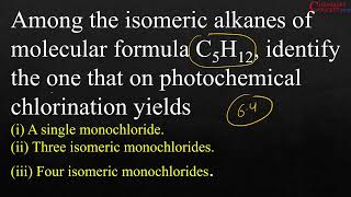 Among the isomeric alkanes of molecular formula C5H12 identify the one that on  NCERT intext 64 [upl. by Adnohsal]