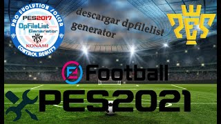 DESCARGAR E INSTALAR DpFileList Generator PARA PES 2021 PC 2024 [upl. by Anirehtac]