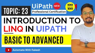 Mastering LINQ in UiPath  BASICS TO ADVANCED  UiPath Automation Developer Professional Exam Prep [upl. by Nalehp34]