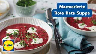 Marmorierte RoteBeteSuppe  15min Zubereitung  Einfach  Lidl Kochen [upl. by Hsihsa]