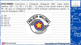 FGVPMSP Considere o triângulo retângulo ABC cujos lados medem AB  12 AC  5 e BC  13 Seja D [upl. by Taddeo284]