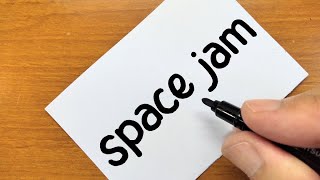 How to turn words SPACE JAM（Space Jam A New Legacy）into a cartoon  How to draw doodle art [upl. by Nodlew]