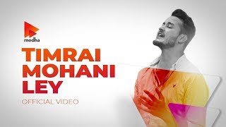 Manav Subedi  Timrai Mohani LE  OFFICIAL  MV [upl. by Vasyuta53]