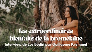 Les extraordinaires bienfaits de la bromélaïne [upl. by Marilou841]