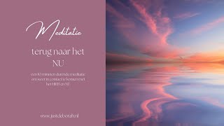 Meditatie terug naar het NU [upl. by Arrakat]