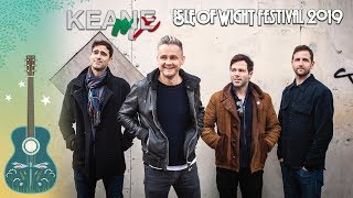 Keane  Live  Isle Of Wight Festival 2019  Cause And Effect Tour [upl. by Hterag]