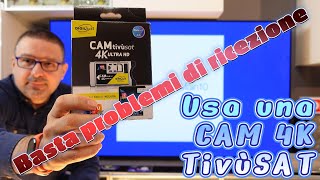 Basta problemi di ricezione del digitale terreste risolvi con una CAM 4k TivùSAT [upl. by Navad]