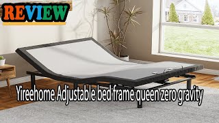 Yireehome Adjustable bed frame queen zero gravity Review  Perfect for what I need [upl. by Merlin]