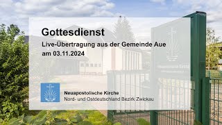 Gottesdienst der Neuapostolischen Kirche aus Aue am 03112024  1000 Uhr [upl. by Rehpotsihrc915]