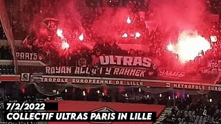 COLLECTIF ULTRAS PARIS IN LILLE  Lille vs Paris SaintGermain 722022 [upl. by Atteval]