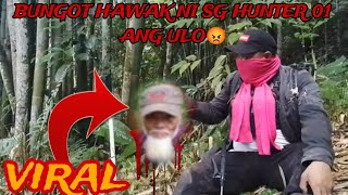 EP 156 ULO NI BUNGOT HAWAK NA NI SG HUNTER 01 😡 kritikal PANUORIN 😡 [upl. by Jarrid]