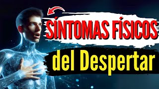 💥SÍNTOMAS FÍSICOS COMUNES que experimentarás durante tu DESPERTAR ESPIRITUAL💥 [upl. by Oirram]