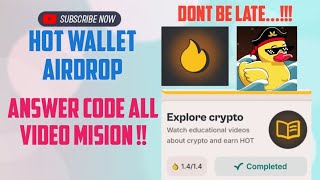 Hot wallet aidrop answer all code video mission explore crypto  Hot airdrop  Gra airdrop [upl. by Himelman952]