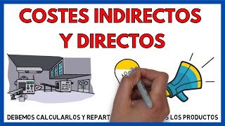 Costes DIRECTOS e INDIRECTOS 💶  Economía de la Empresa 2 Bachillerato 48 [upl. by Swetlana438]