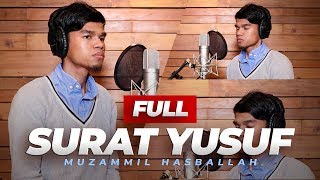 SURAH YUSUF FULL IRAMA AJAM NAHAWAND KURDI  MUZAMMIL HASBALLAH [upl. by Ramon]