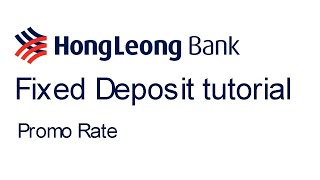 Hong Leong Online Fixed Deposit Tutorial [upl. by Saidee876]