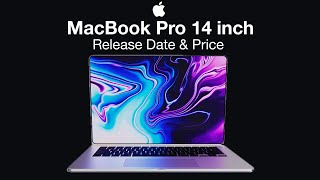 Apple MacBook Pro 14 inch Release Date and Price – A Feature FINALLY UPGRADED [upl. by Arima]