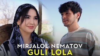 Mirjalol Nematov  Guli Lola Premyera [upl. by Cole]