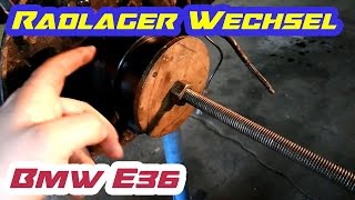 Radlager tausch in eingebautem Zustand Anleitung  Bmw E36 [upl. by Reppep]