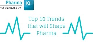 The Top 10 Trends that will Shape Pharma [upl. by Hsihsa]