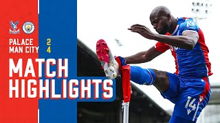 Premier League Highlights Crystal Palace 24 Manchester City [upl. by Schonfield16]