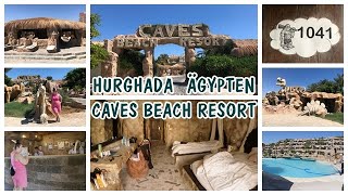 CAVES BEACH RESORT 🌴 HURGHADA ☀️ ÄGYPTEN  DAS SCHLIMMSTE 5 HOTEL 🤢 [upl. by Albers]